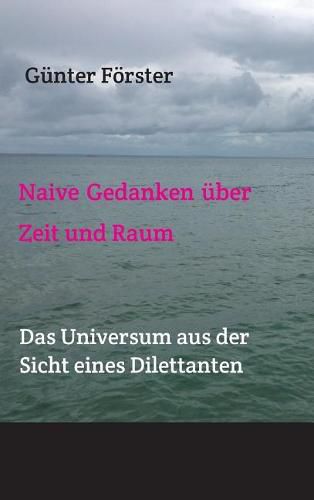 Cover image for Naive Gedanken uber Zeit und Raum