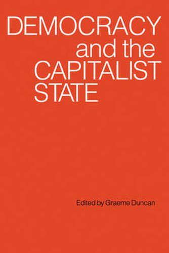 Cover image for Democracy and the Capitalist State