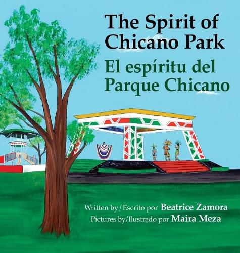 Spirit of Chicano Park- a 5 book award winner, including a Tomas Rivera Children's Book Award, 2021.: El espiritu del parque Chicano