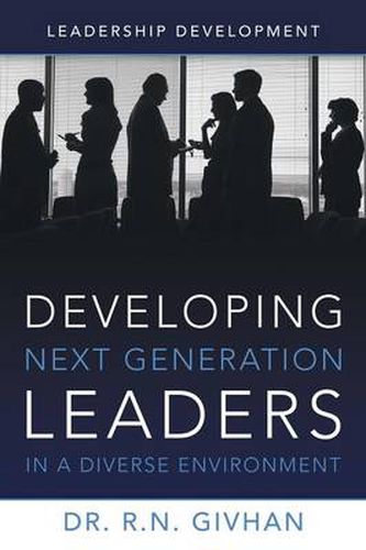 Cover image for Developing Next Generation Leaders in a Diverse Environment