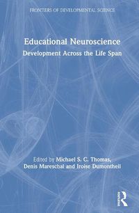 Cover image for Educational Neuroscience: Development Across the Life Span