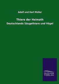 Cover image for Thiere der Heimath