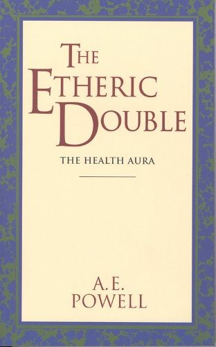 Cover image for The Etheric Double: The Health Aura of Man