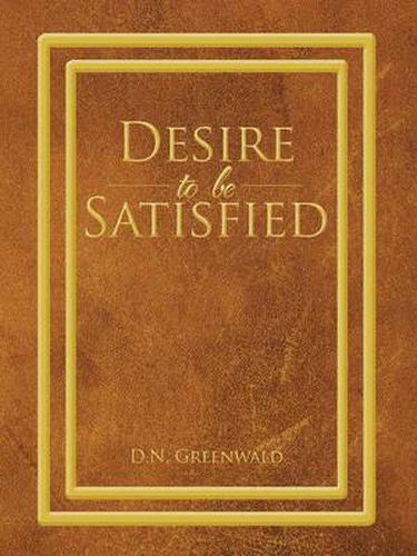 Cover image for Desire to Be Satisfied