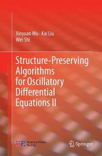 Cover image for Structure-Preserving Algorithms for Oscillatory Differential Equations II