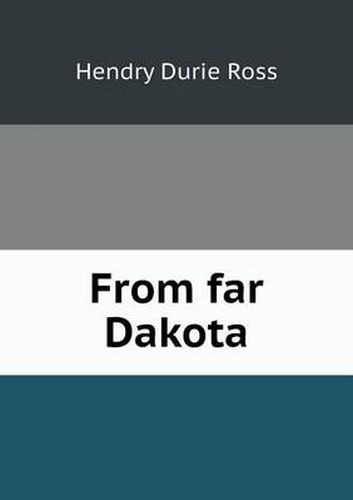 Cover image for From Far Dakota