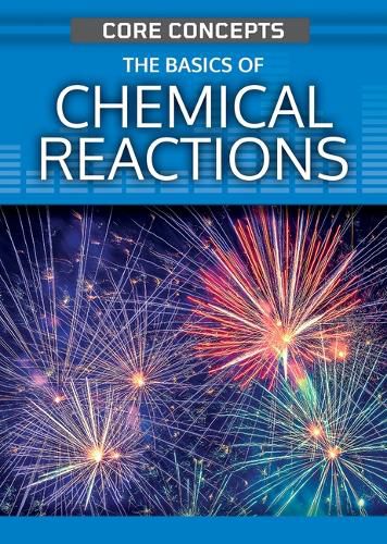 Cover image for The Basics of Chemical Reactions