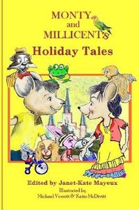 Cover image for Monty and Millicent's Holiday Tales