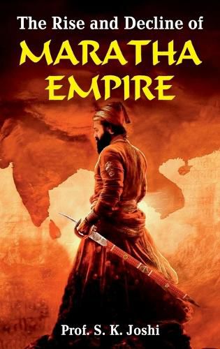 Cover image for The Rise and Decline of Maratha Empire