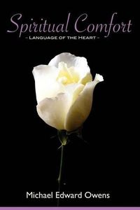 Cover image for Spiritual Comfort: Language of the Heart