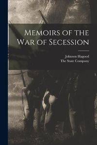 Cover image for Memoirs of the War of Secession