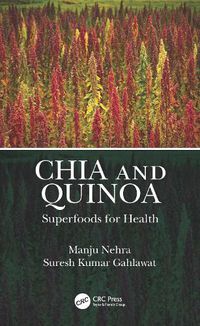 Cover image for Chia and Quinoa: Superfoods for Health