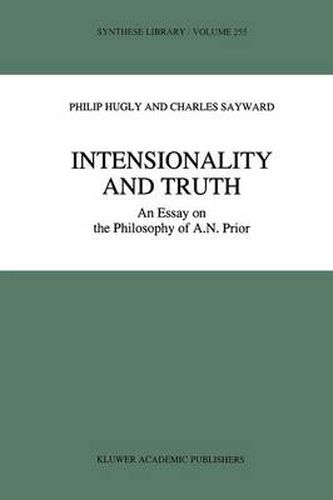 Cover image for Intensionality and Truth: An Essay on the Philosophy of A.N. Prior