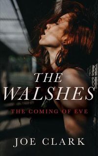 Cover image for The Walshes: The Coming of Eve