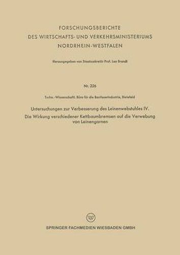 Cover image for Untersuchungen Zur Verbesserung Des Leinenwebstuhles IV. Die Wirkung Verschiedener Kettbaumbremsen Auf Die Verwebung Von Leinengarnen