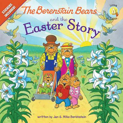 The Berenstain Bears and the Easter Story: Stickers Included!