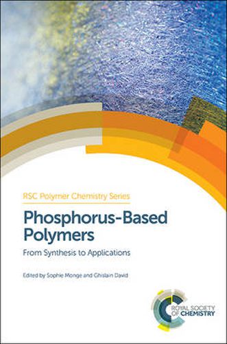 Cover image for Phosphorus-Based Polymers: From Synthesis to Applications