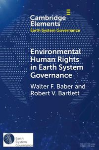 Cover image for Environmental Human Rights in Earth System Governance: Democracy Beyond Democracy