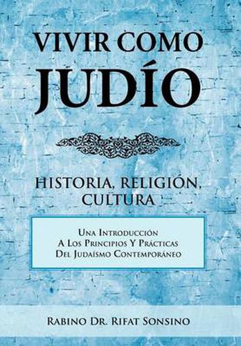 Cover image for Vivir Como Judio: Historia, Religion, Cultura