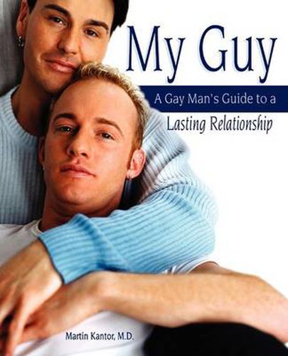 My Guy: A Gay Man's Guide to a Lasting Relationship