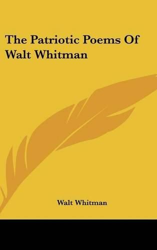 Cover image for The Patriotic Poems of Walt Whitman