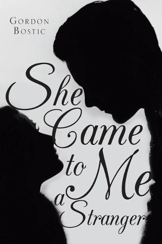 Cover image for She Came to Me a Stranger