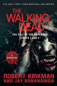 Cover image for The Walking Dead: The Fall of the Governor: Parts 1 and 2