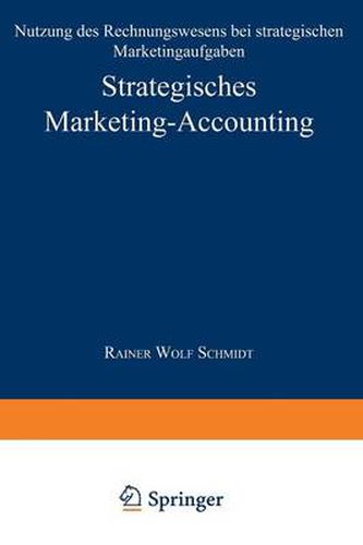 Cover image for Strategisches Marketing-Accounting: Nutzung Des Rechnungswesens Bei Strategischen Marketingaufgaben