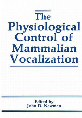 Cover image for The Physiological Control of Mammalian Vocalization