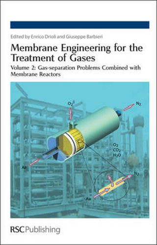 Cover image for Membrane Engineering for the Treatment of Gases: Volume 2: Gas-separation Problems Combined with Membrane Reactors