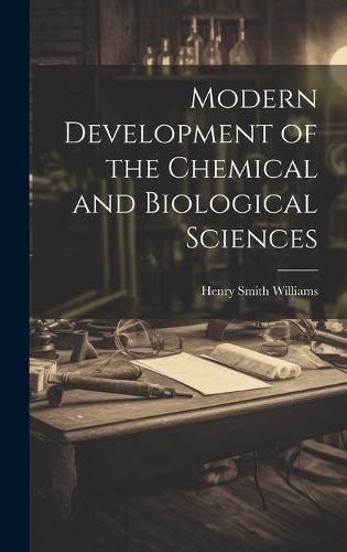 Cover image for Modern Development of the Chemical and Biological Sciences