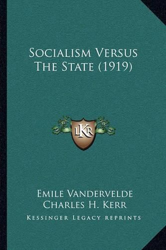 Socialism Versus the State (1919)