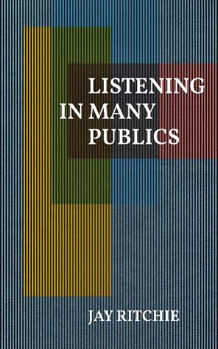 Cover image for Listening in Many Publics