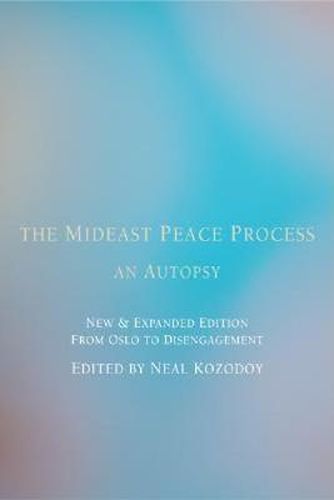 Cover image for The Mideast Peace Process: An Autopsy