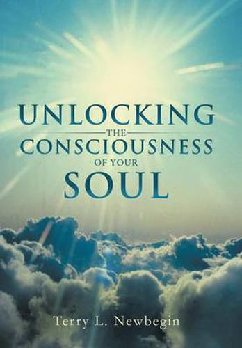 Cover image for Unlocking the Consciousness of Your Soul