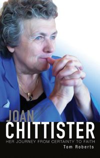 Cover image for Joan Chittister: Her Journey from Certainty to Faith