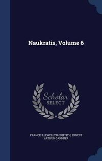 Cover image for Naukratis, Volume 6