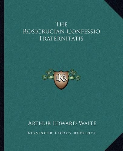 Cover image for The Rosicrucian Confessio Fraternitatis