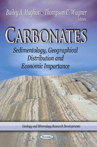 Cover image for Carbonates: Sedimentology, Geographical Distribution & Economic Importance