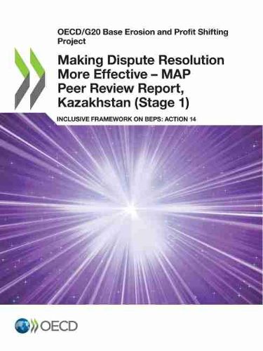 Cover image for Making Dispute Resolution More Effective - MAP Peer Review Report, Kazakhstan (Stage 1)