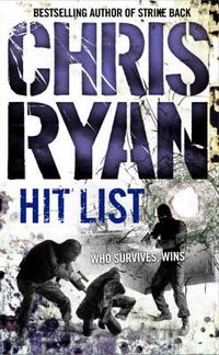 Cover image for Hit List: an explosive thriller from the Sunday Times bestselling author Chris Ryan