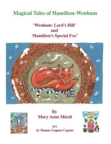 Magical Tales of Hamilton - Wenham: 'wenham: Lord's Hill' and 'hamilton's Special Fox