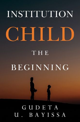 Cover image for Institution Child - The Beginning