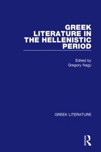 Cover image for Greek Literature: Greek Literature in the Hellenistic Period