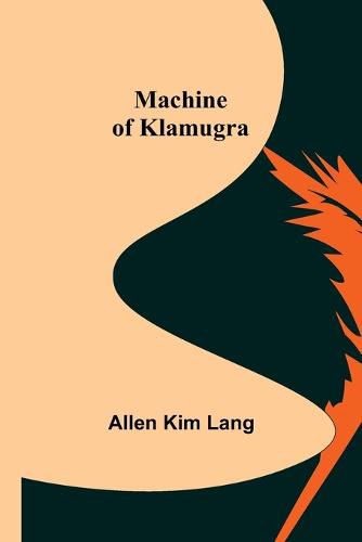 Cover image for Machine of Klamugra