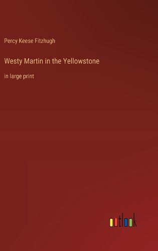 Cover image for Westy Martin in the Yellowstone