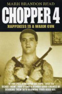 Cover image for Chopper 4: Happiness is a Warm Gun