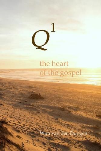 Cover image for Q1 : the Heart of the Gospel