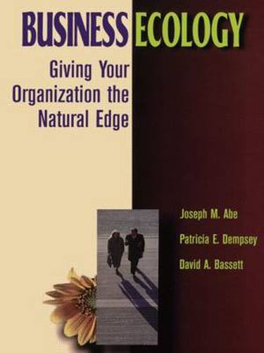 Cover image for Business Ecology: Giving Your Organization the Natural Edge