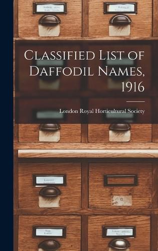 Classified List of Daffodil Names, 1916